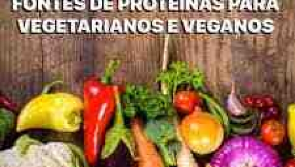 6 Fontes de Proteínas para Vegetarianos